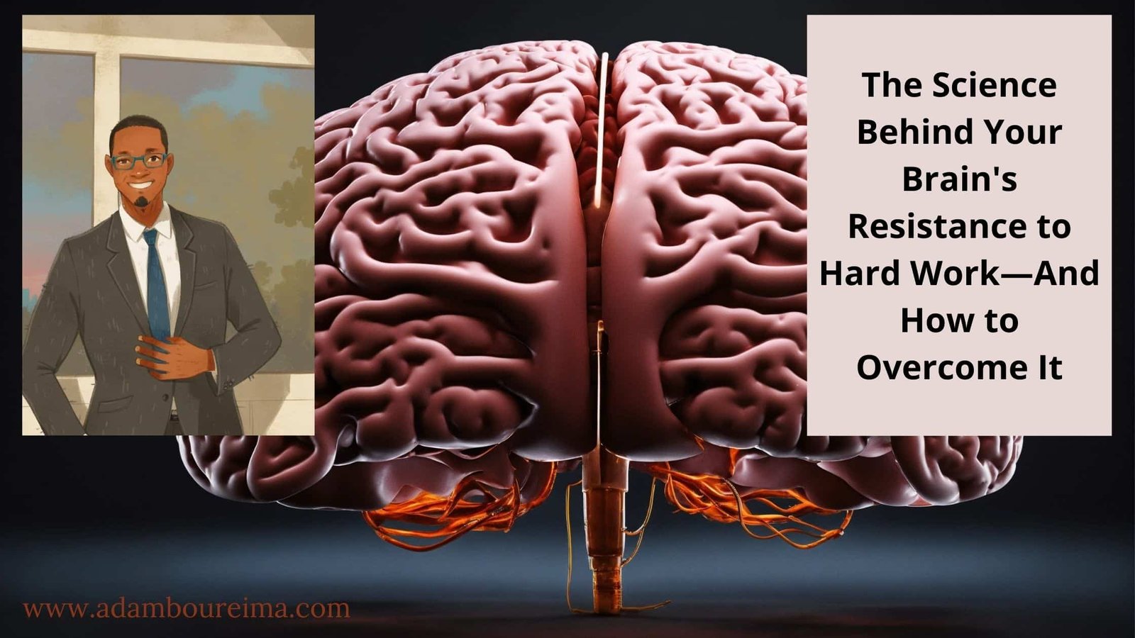 Overcoming Resistance to Hard Work Adamboureima.com